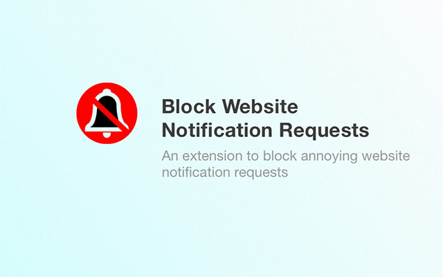Block Website Notification Requests-Chrome开发者工具插件-易解析chrome插件网